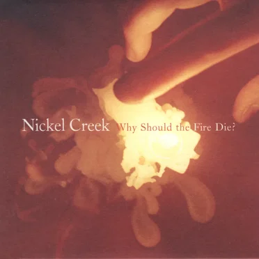 Why Should the Fire Die?