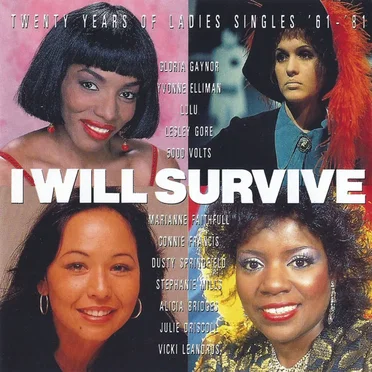 I Will Survive: Twenty Years of Ladies Singles '61-'81 by Various Artists - album cover