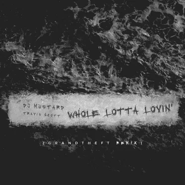 Whole Lotta Lovin' (Grandtheft remix)