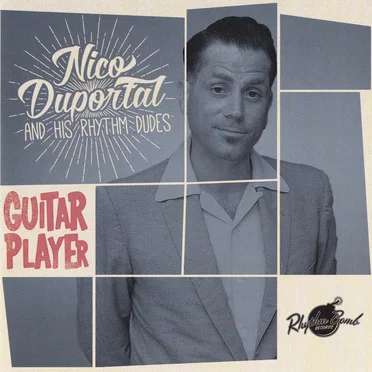 Guitar Player by Nico Duportal and His Rhythm Dudes - album cover
