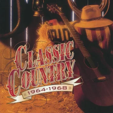 Classic Country: 1964–1968 by Various Artists - album cover