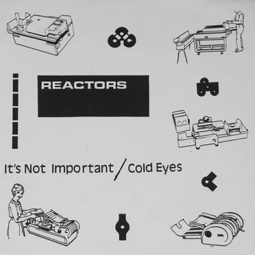 It's Not Important / Cold Eyes by The Reactors - album cover