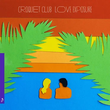 Love Exposure by Croquet Club - album cover