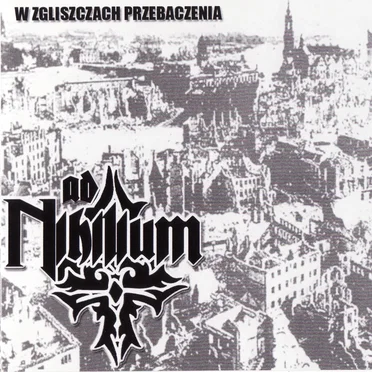 W zgliszczach przebaczenia by Ad Nihilium - album cover