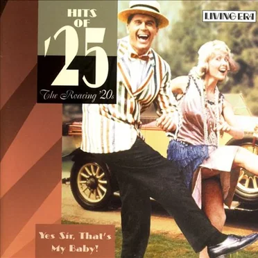 Hits of ’25: Yes Sir, That’s My Baby! by Various Artists - album cover