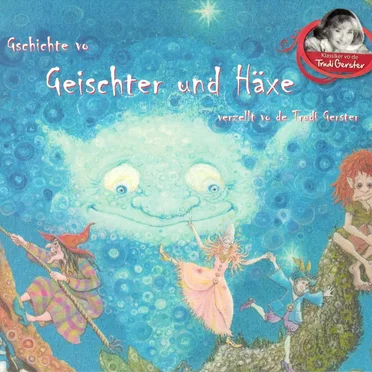 Gschichte vo Geischter und Häxe by Trudi Gerster - album cover