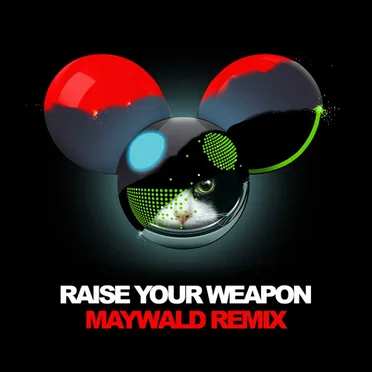 Raise Your Weapon (Maywald remix)