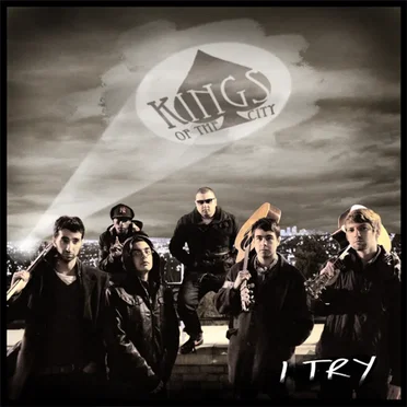 I Try by Kings of the City - album cover