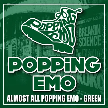 ALMOST ALL POPPiNG EMO‐GREEN