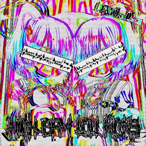 HIGH BPM LOLI KICKS