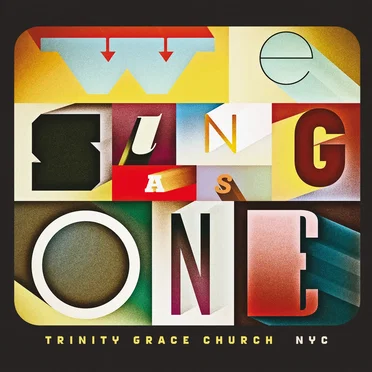 We Sing as One by Trinity Grace Church - album cover