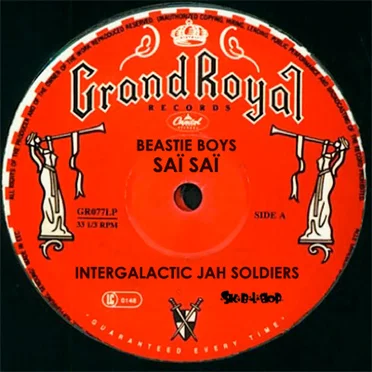 Intergalactic Jah Soldiers (Beastie Boys vs. Sai Sai)