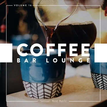 Coffee Bar Lounge, Vol. 16 by Various Artists - album cover