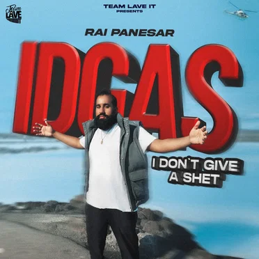 I Don't Give A Shet (IDGAS) by Rai Panesar - album cover