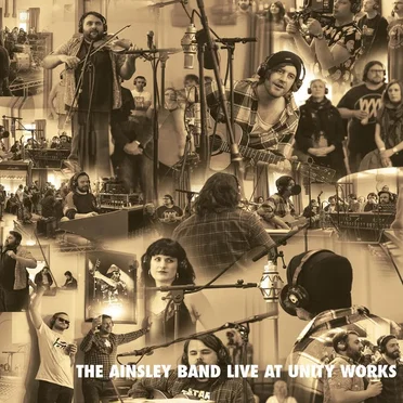 Live at Unity Works by The Ainsley Band - album cover