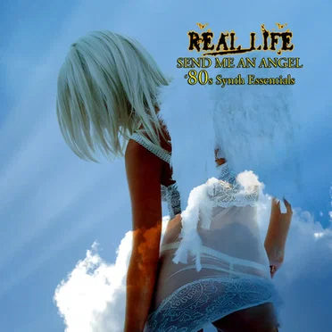 Send Me an Angel by Real Life - album cover