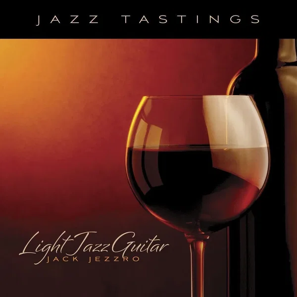 Jazz Tastings: Light Jazz Guitar