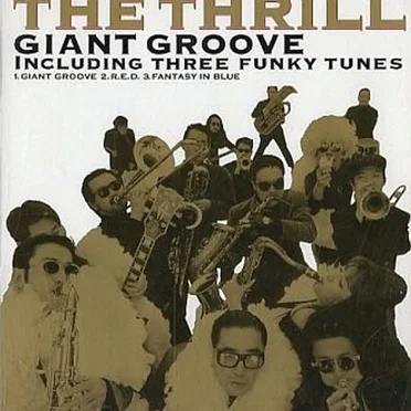 Giant Groove by THE THRILL - album cover