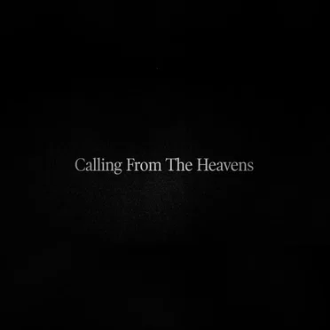 Calling from the Heavens