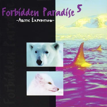 Forbidden Paradise 5: Arctic Expedition by Various Artists - album cover