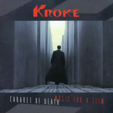 Cabaret Of Death: Music For A Film