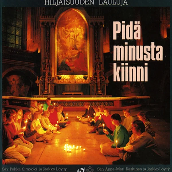 Pidä minusta kiinni: Hiljaisuuden lauluja