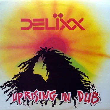 Uprising in Dub by Delixx - album cover