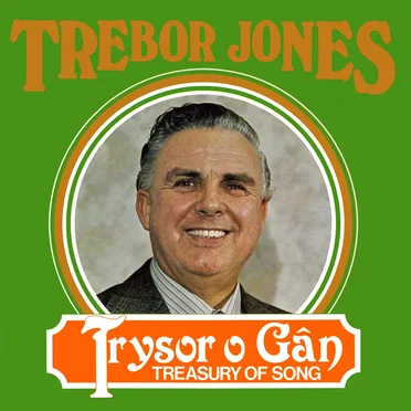 Trysor o Gân / Treasury of Song