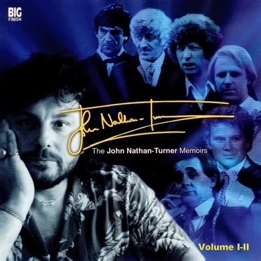 The John Nathan-Turner Memoirs Volume 01-02 by John Nathan-Turner - album cover