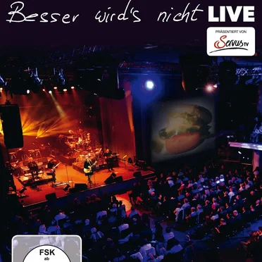 Besser wird's nicht - Live