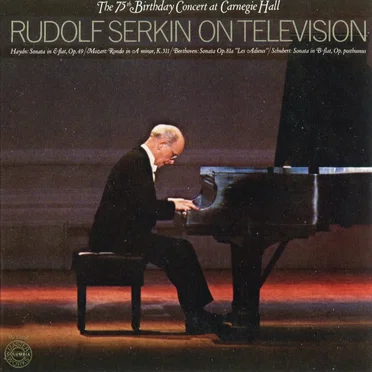Rudolf Serkin on Television: The 75th Birthday Concert at Carnegie Hall