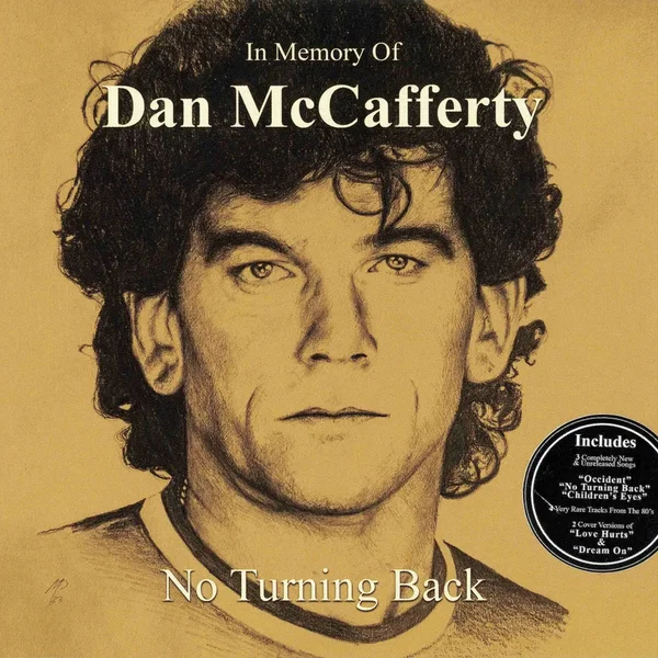In Memory of Dan McCafferty - No Turning Back