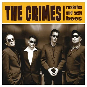 Rosaries And Sexy Bees by The Crimes - album cover