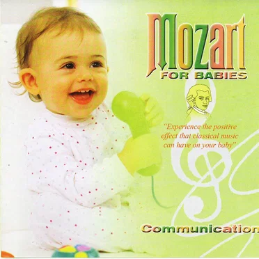 Mozart for Babies: Communication
