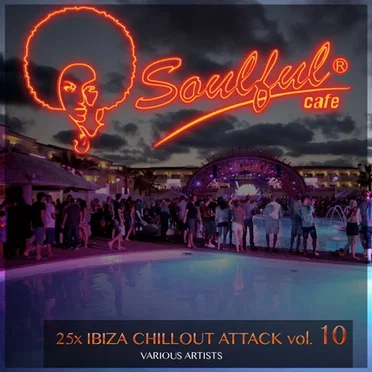25X Ibiza Chillout Attack, Volume 10 by Various Artists - album cover