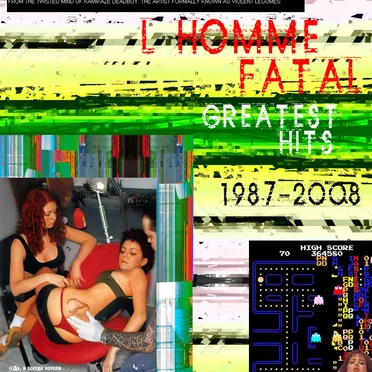 Greatest Hits 1987-2008 by L'Homme Fatal - album cover
