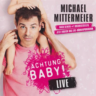 Achtung Baby! Live by Michael Mittermeier - album cover