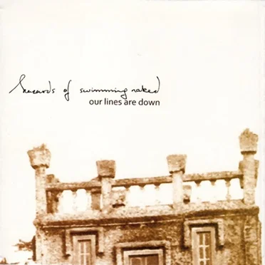 Our Lines Are Down by Hazards of Swimming Naked - album cover