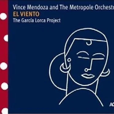 El Viento: The Garcia Lorca Project