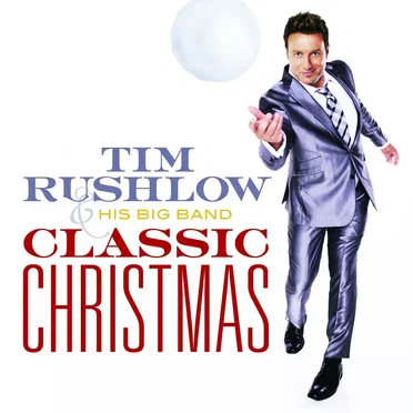 Classic Christmas by Tim Rushlow - album cover