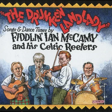 The Drunken Landlady by Fiddlin’ Ian McCamy and His Celtic Reelers - album cover