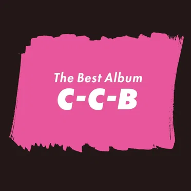 C-C-B シングル&アルバム・ベスト 曲数多くてすいません!! by C‐C‐B - album cover