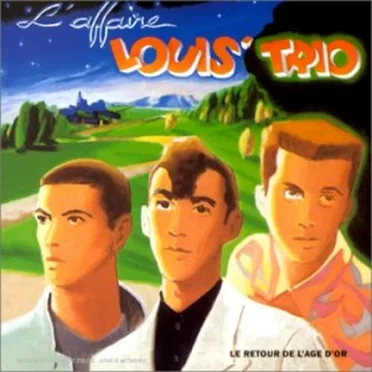 L’Affaire Louis’ Trio