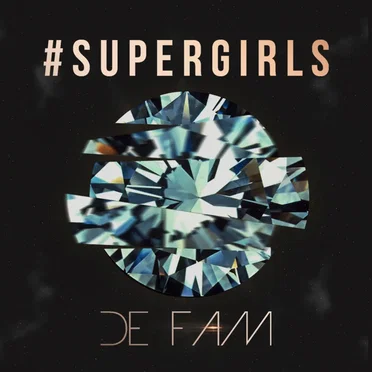 #SUPERGIRLS by De Fam - album cover