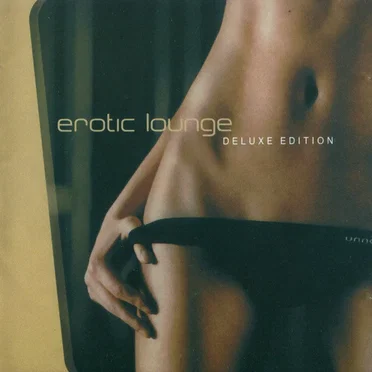 Erotic Lounge (Deluxe Edition) by Various Artists - album cover