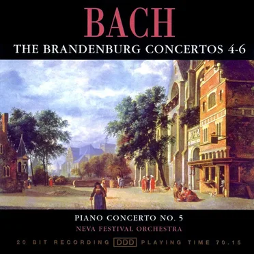 Brandenburg Concertos 4-6 / Piano Concerto no. 5