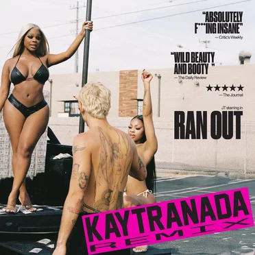 Ran Out (KAYTRANADA Remix)