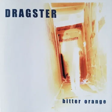 Bitter Orange by Dragster - album cover