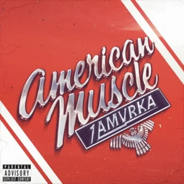 American Muscle by 1 AMVRKA - album cover