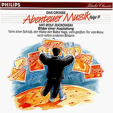 Das große Abenteuer Musik, Folge 11: Bilder einer Ausstellung by Rolf Zuckowski - album cover